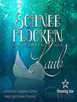 cover image of Schneeflockenlaub--Ein Schneemärchen